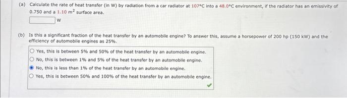 Solved (a) Calculate the rate of heat transfer (in W) by | Chegg.com