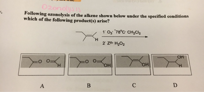 Solved Following ozonolysis of the alkene shown below under | Chegg.com