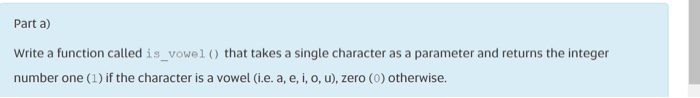 Solved Parta) Write a function called is_vowel() that takes | Chegg.com