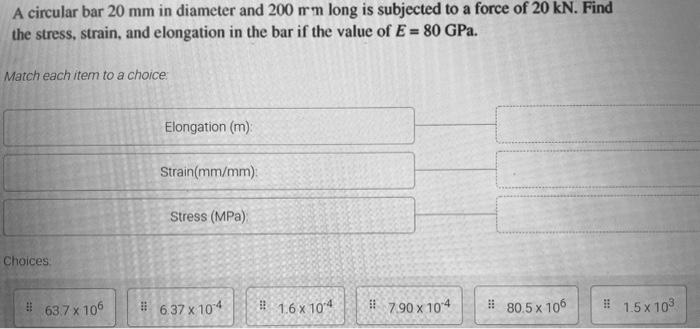 Solved A circular bar 20 mm in diameter and 200 m long is | Chegg.com