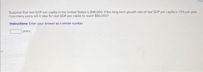 Solved Suppose that real GDP per capita in the United States | Chegg.com