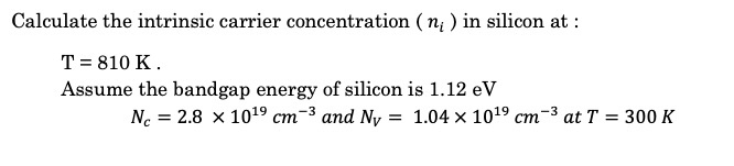 Solved Calculate the intrinsic carrier concentration (n) in | Chegg.com