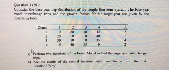 Solved Question 1 (50): Consider the base-year trip | Chegg.com