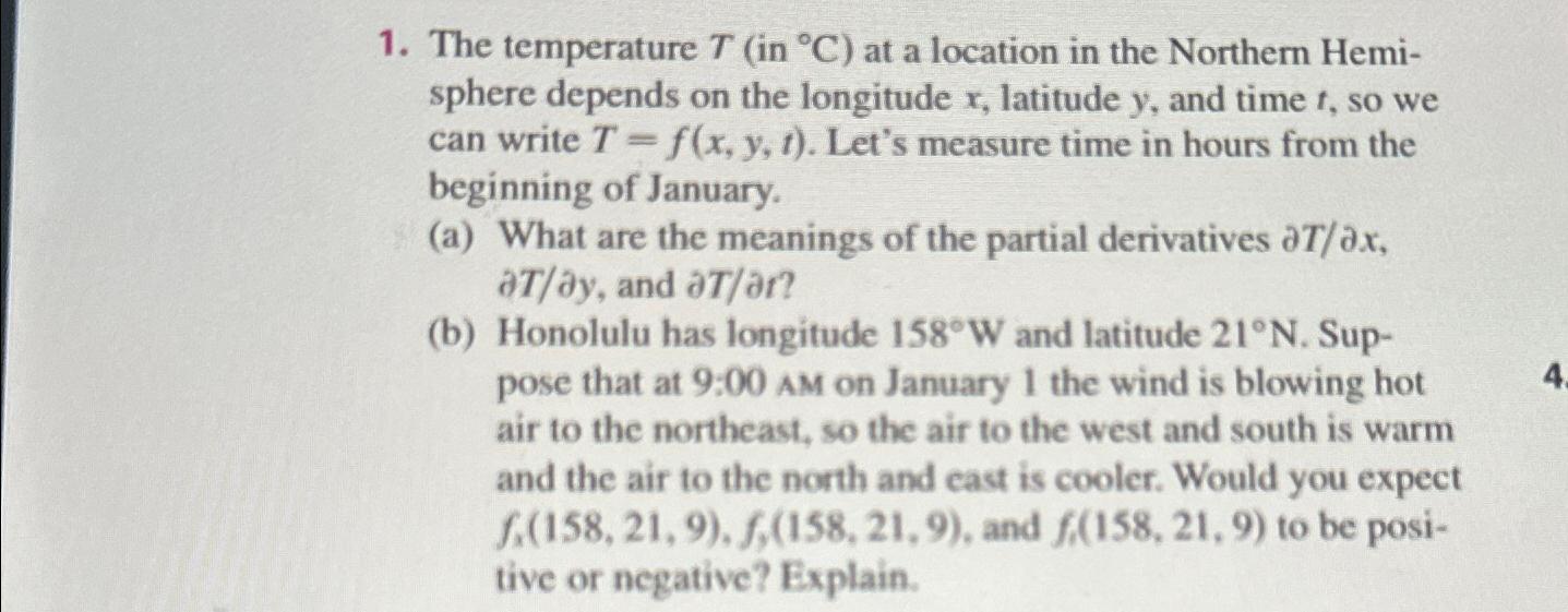 Solved The temperature T (in °C ) ﻿at a location in the | Chegg.com