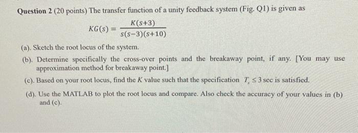 Solved Question 2 (20 Points) The Transfer Function Of A | Chegg.com