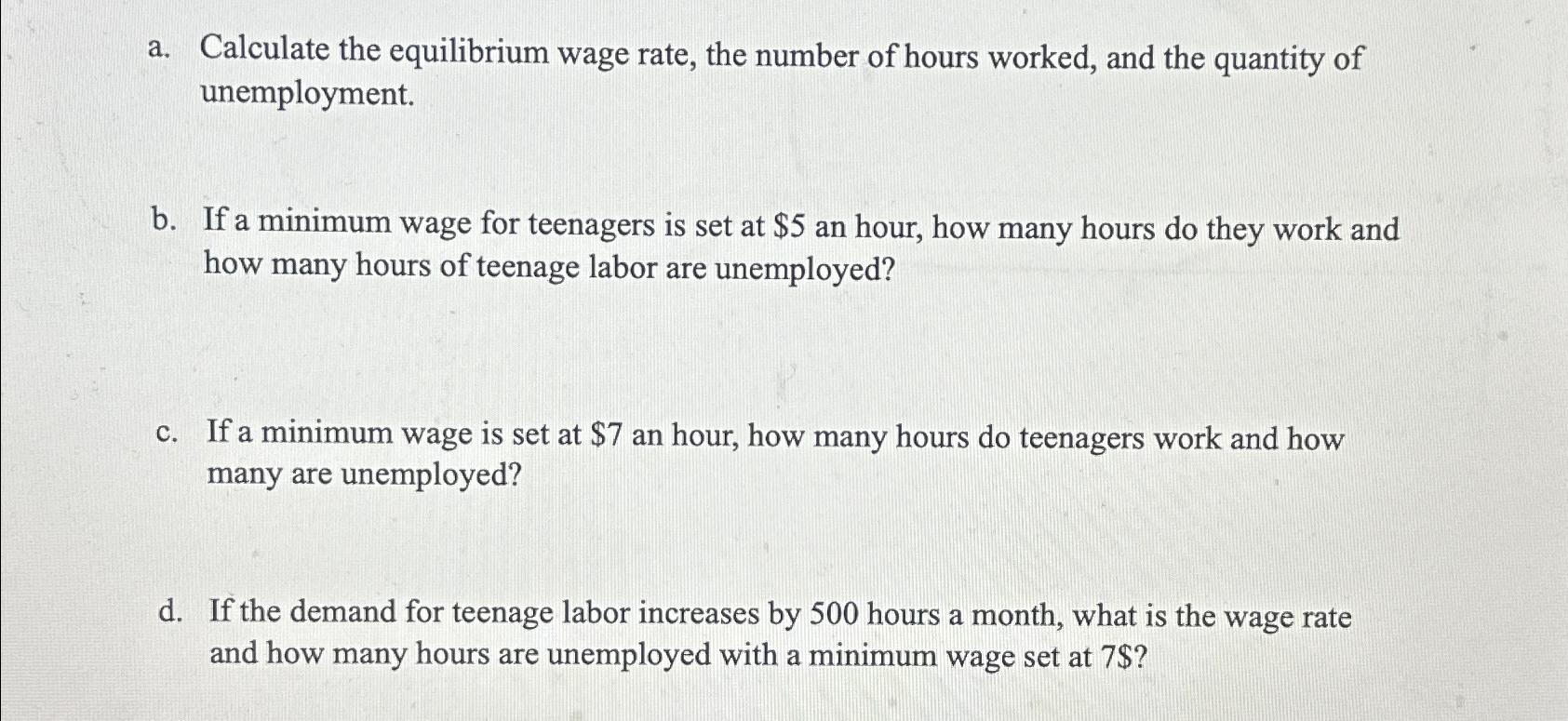 Solved a. ﻿Calculate the equilibrium wage rate, the number | Chegg.com