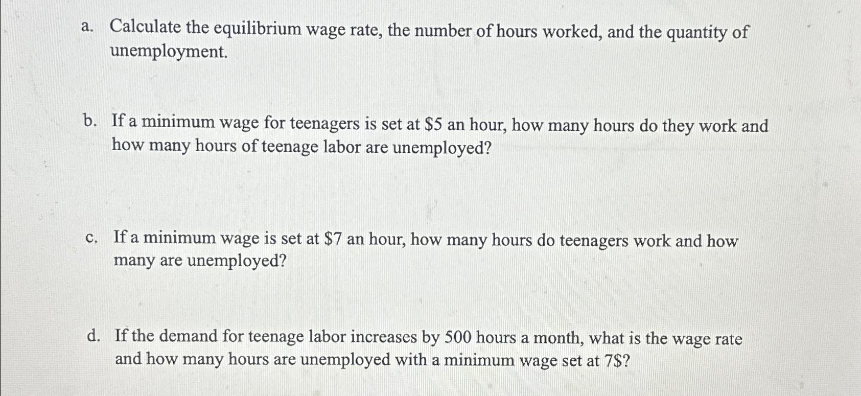 Solved A. ﻿Calculate The Equilibrium Wage Rate, The Number | Chegg.com