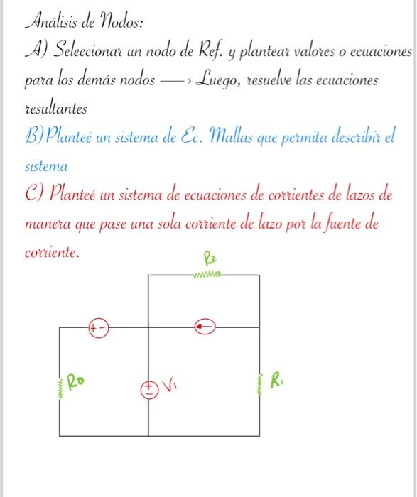 Análisis de Nodos: A) Seleccionar un nodo de Ref. y plantear valores o ecuaciones para los demás nodos \( \longrightarrow \)