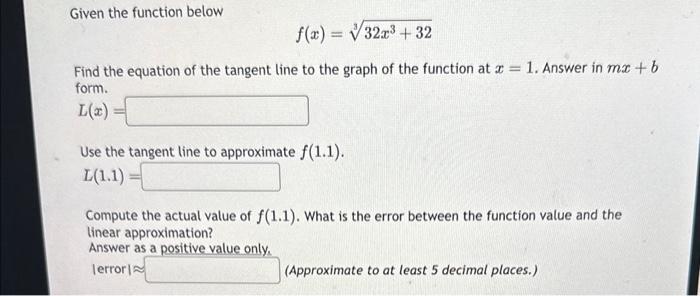 Solved Given the function below f(x)=332x3+32 Find the | Chegg.com