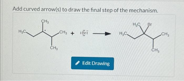 Solved Add curved arrow(s) to draw the final step of the | Chegg.com