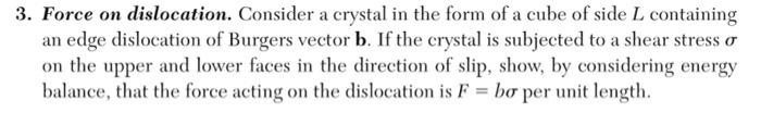 Solved 3. Force on dislocation. Consider a crystal in the | Chegg.com