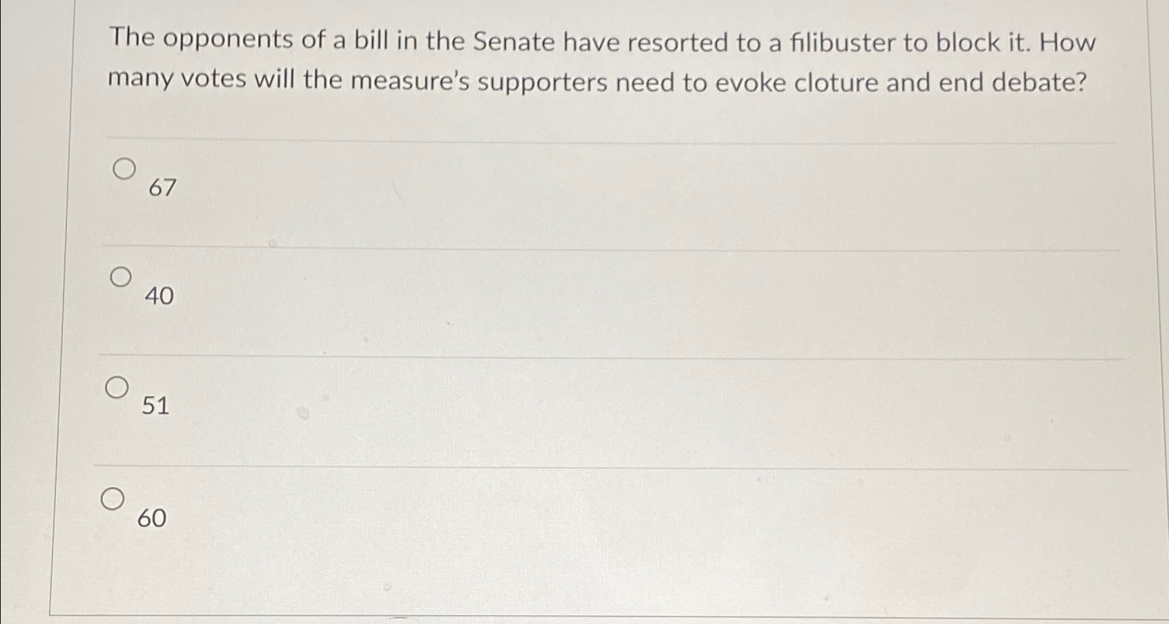 Solved The opponents of a bill in the Senate have resorted