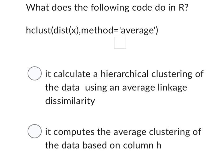 Solved What does the following code do in R?