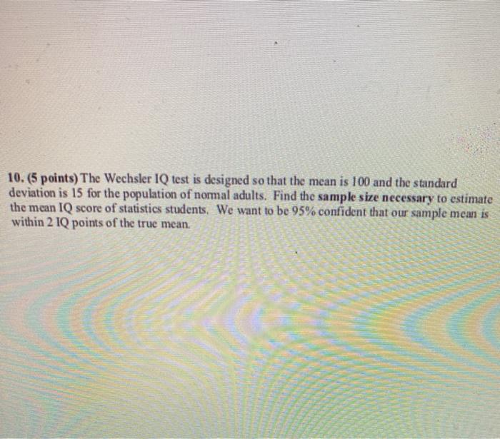 solved-10-5-points-the-wechsler-iq-test-is-designed-so-chegg