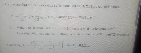 Solved suppose that a time series data set is modelled as | Chegg.com