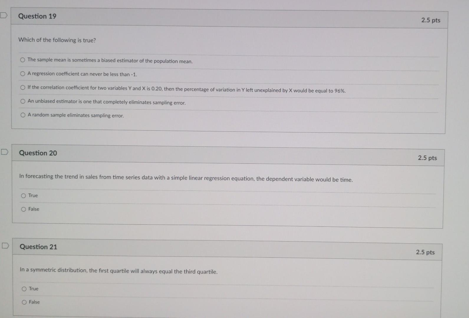 Solved 0 Question 19 2.5 pts Which of the following is true? | Chegg.com