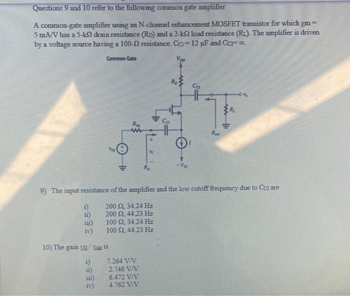 Solved Questions 9 and 10 refer to the following common gate | Chegg.com
