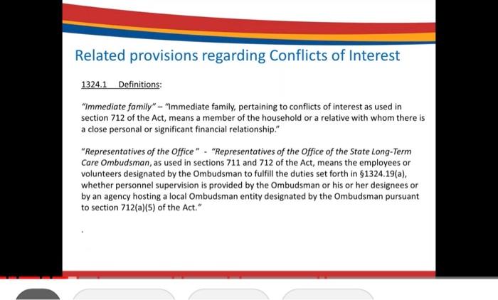 Related provisions regarding Conflicts of Interest
1324.1 Definitions:
Immediate family - Immediate family, pertaining to 