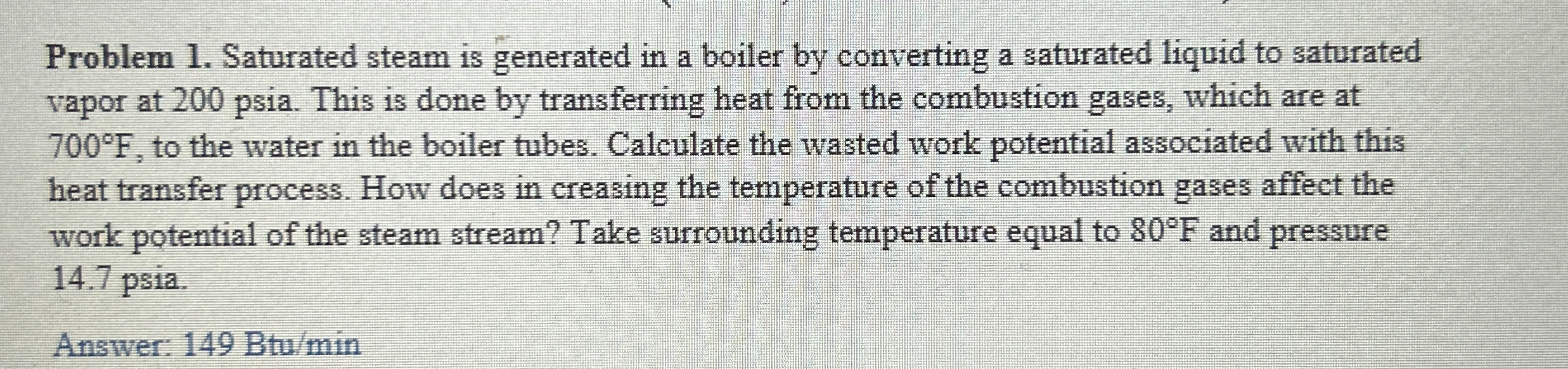 Solved Problem 1. ﻿Saturated steam is generated in a boiler | Chegg.com
