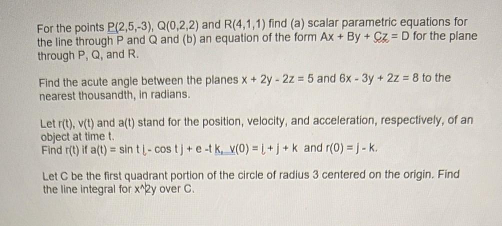 Solved For The Points P 2 5 3 Q 0 2 2 And R 4 1 1 Fi Chegg Com