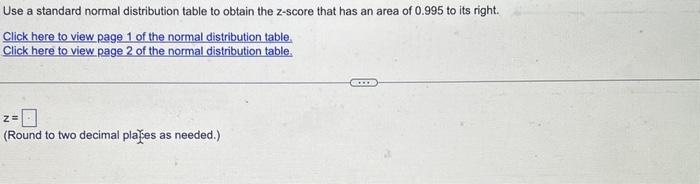 Solved Use a standard normal distribution table to obtain | Chegg.com
