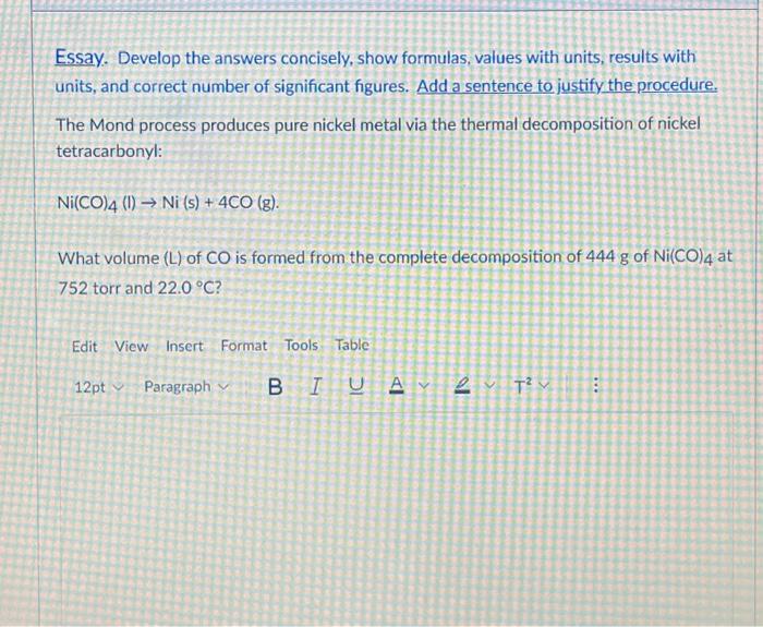 Solved Ni(CO)4(I)→Ni(s)+4CO(g) What volume (L) of CO is