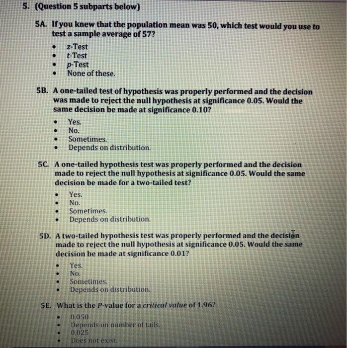 Solved 5. (Question 5 Subparts Below) 5A. If You Knew That | Chegg.com