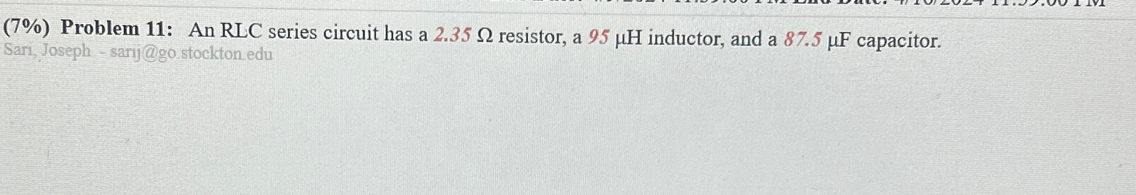 problem 11 An RLC series circuit has a 2.35Ω