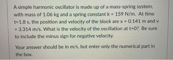 Solved A simple harmonic oscillator is made up of a | Chegg.com