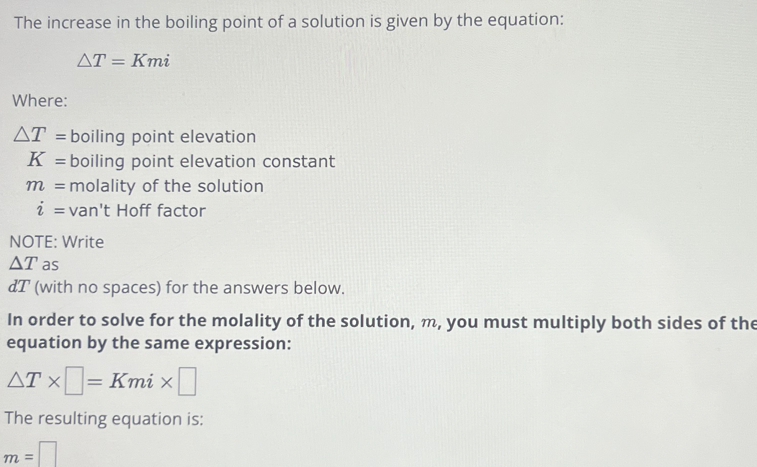 Solved The increase in the boiling point of a solution is | Chegg.com