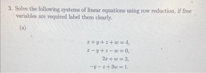 Solved Solve The Following Systems Of Linear Equations Using