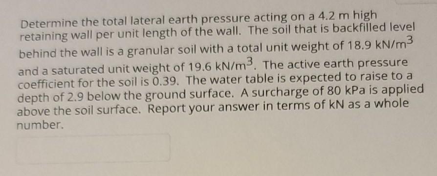 Solved Determine the total lateral earth pressure acting on | Chegg.com