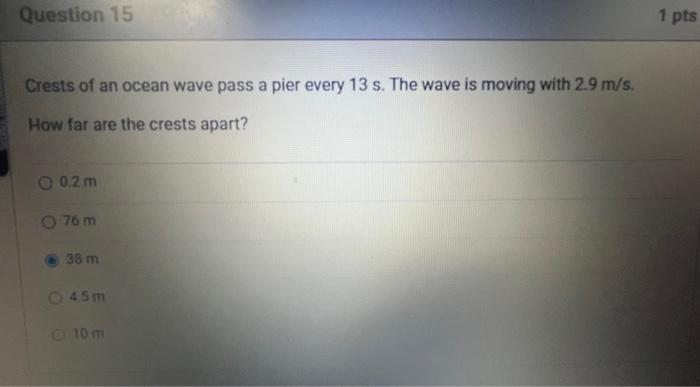 Solved Crests of an ocean wave pass a pier every 13 s. The | Chegg.com