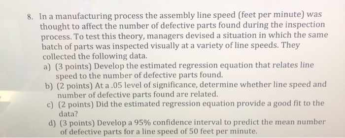 Solved 8. In a manufacturing process the assembly line speed | Chegg.com