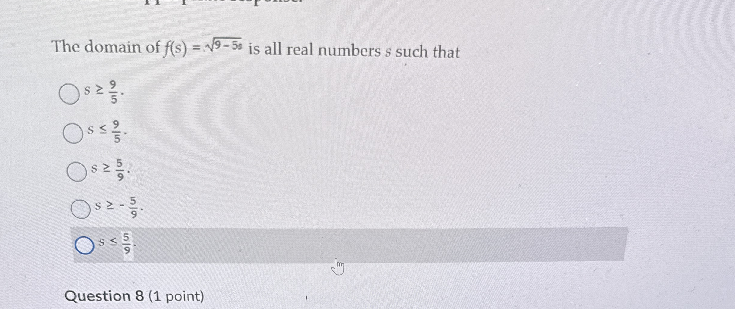 Solved The domain of f(s)=9-5s2 ﻿is all real numbers s ﻿such | Chegg.com