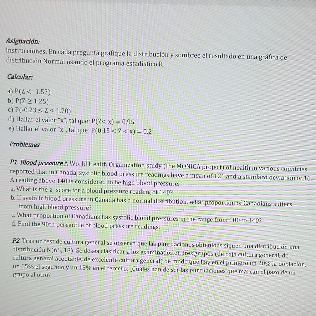 Asignaclón: Instrucciones: En cada pregunta grafique la distribución y sombree el resultado en una gráfica de distribución No