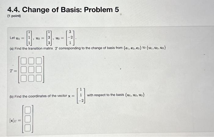 Solved Consider The Ordered Bases B={[1−2],[1−1]} And | Chegg.com