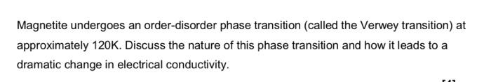 Solved Magnetite Undergoes An Order Disorder Phase 