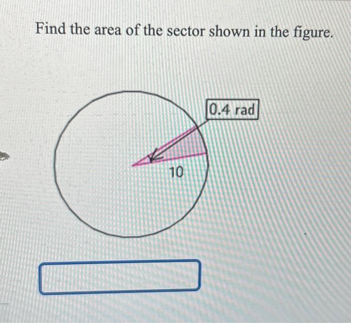 Solved Find the area of the sector shown in the figure. | Chegg.com