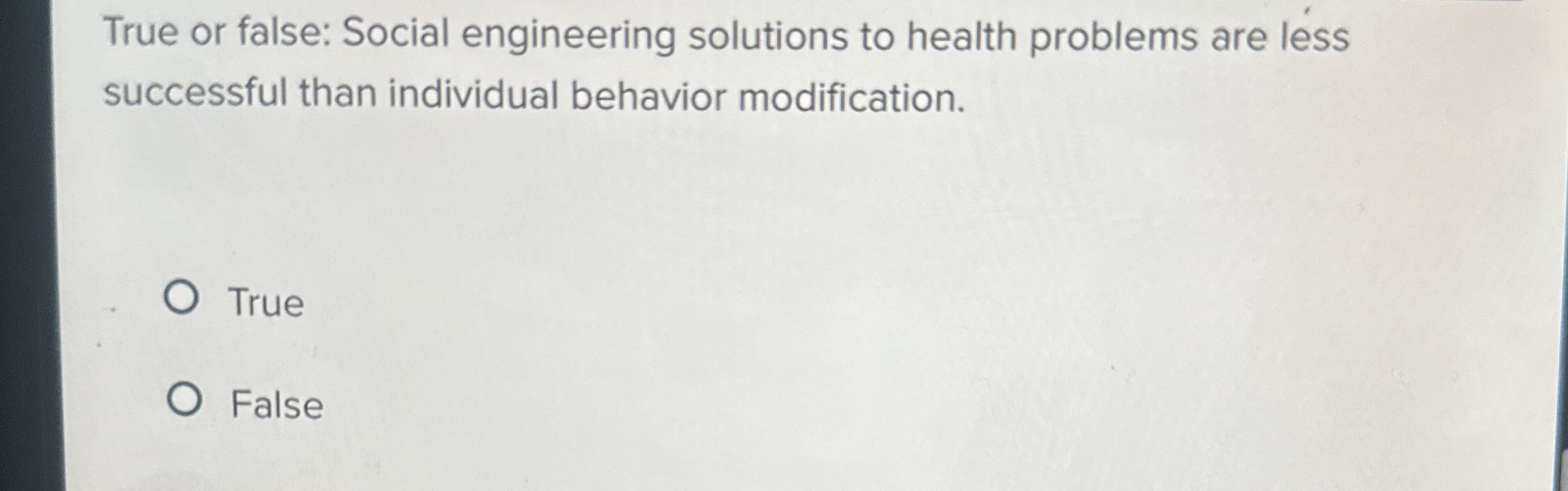 Solved True or false: Social engineering solutions to health | Chegg.com