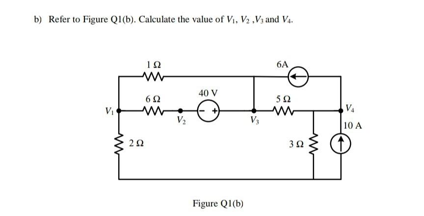 Solved b) Refer to Figure Q1(b). Calculate the value of Vi, | Chegg.com