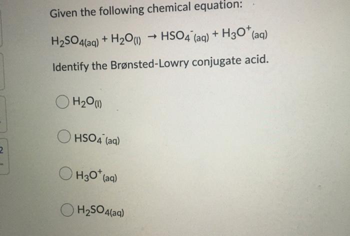 Solved Given The Following Chemical Equation: H2SO4(aq) + | Chegg.com