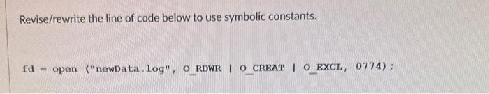 Solved Revise/rewrite the line of code below to use symbolic | Chegg.com