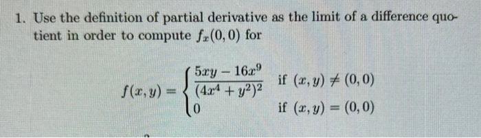 Solved 1. Use the definition of partial derivative as the | Chegg.com