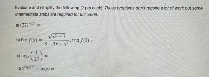 Solved Evaluate And Simplify The Following 2 Pts Each