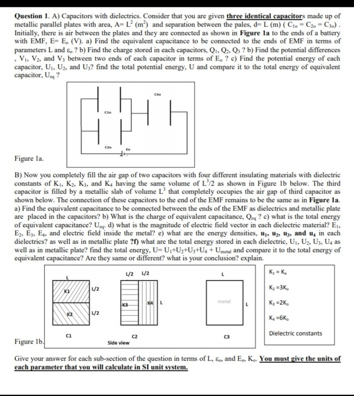 Solved Question 1. A) Capacitors With Dielectrics. Consider | Chegg.com