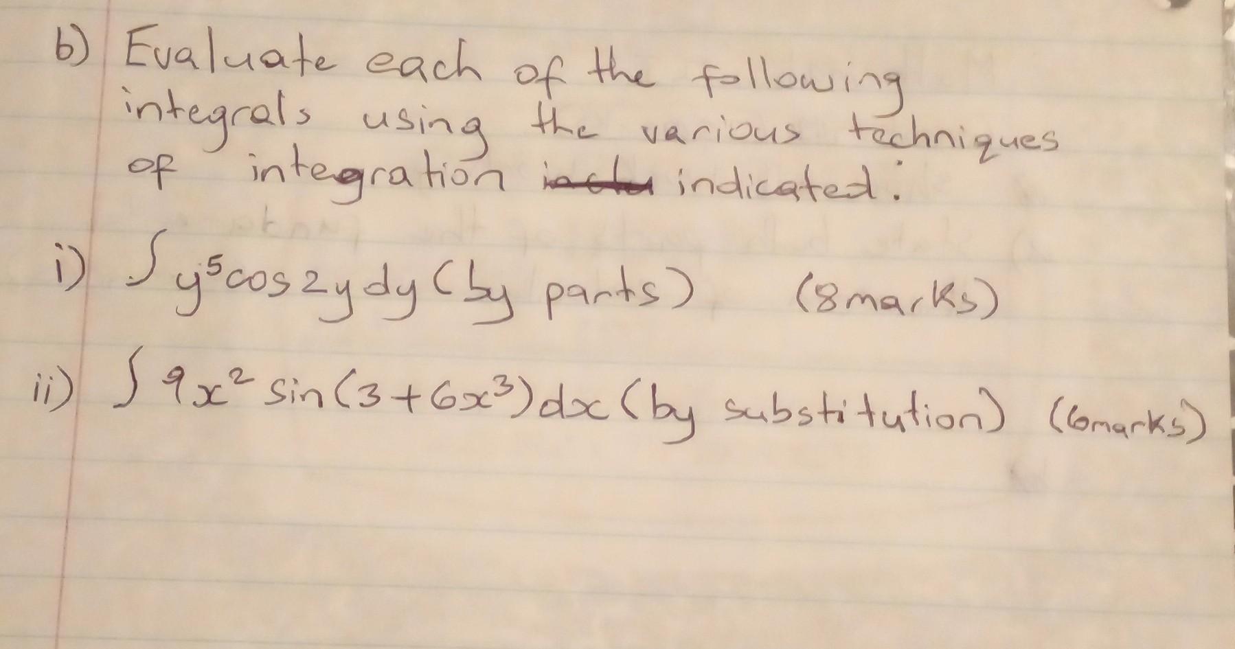 Solved B) Evaluate Each Of The Following Integrals Using The | Chegg.com