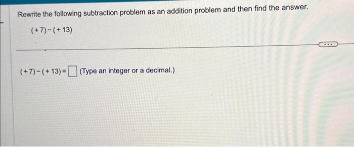 Solved Rewrite the following subtraction problem as an | Chegg.com