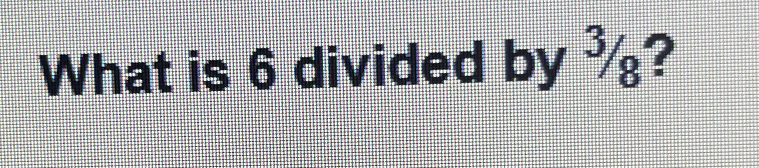 9 divided by 3(6x4 divided by 8)