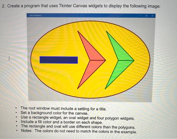 Solved 2. Create a program that uses Tkinter Canvas widgets | Chegg.com